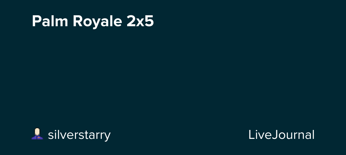 Palm Royale 2x5: ohnotheydidnt