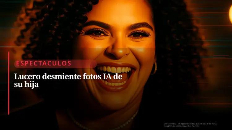Lucero aclara que fotos de su hija son IA: polémica de identidad digital