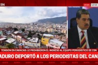 Nicolás Maduro deportó a los periodistas de C5N después de tenerlos demorados en Caracas