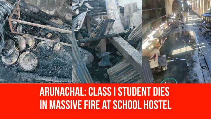Arunachal: Class I Student Dies in Massive Fire at School Hostel