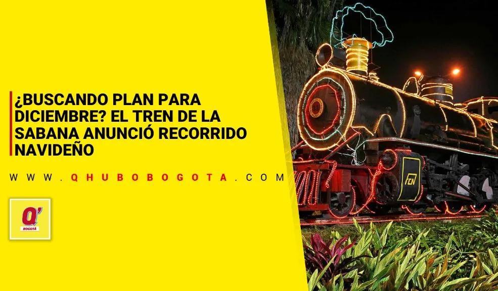¿Buscando plan para diciembre? El Tren de la Sabana anunció recorrido navideño