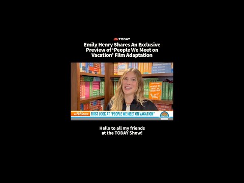 Emily Henry Shares An Exclusive Preview of ‘People We Meet on Vacation’ Film Adaptation