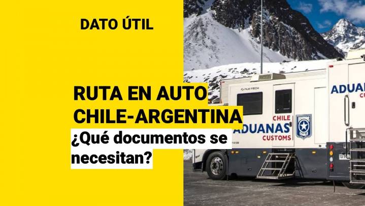 ¿Qué documentos se necesitan para salir en auto desde Chile hacia Argentina?