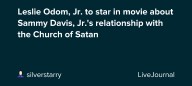 Leslie Odom, Jr. to star in movie about Sammy Davis, Jr.'s relationship with the Church of Satan: ohnotheydidnt