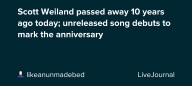 Scott Weiland passed away 10 years ago today; unreleased song debuts to mark the anniversary: ohnotheydidnt