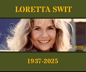 Renowned Actress, Loretta Swit, Dies At 87