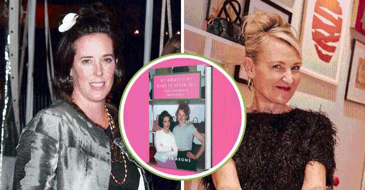 Seven Years After Kate Spade’s Death, Her Best Friend Opens Up About The Woman Behind Famous Name