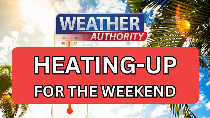 Hotter temperatures for the weekend