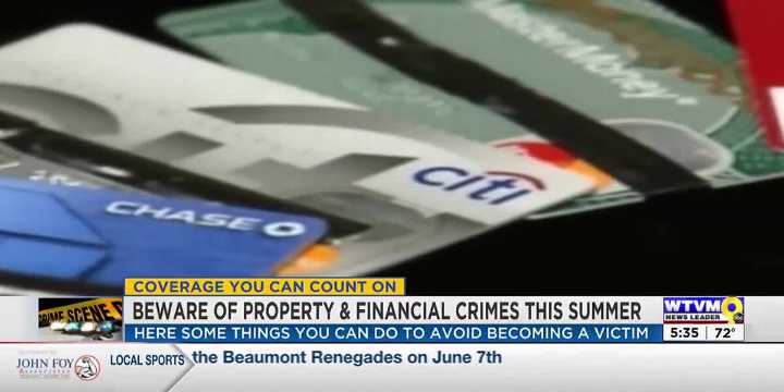 Beware of financial and property crime this Summer