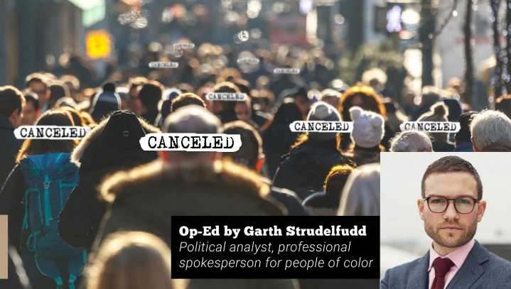 Op-Ed: Anyone Who Claims Cancel Culture Is Real Is A Bigot Who Should Lose His Job