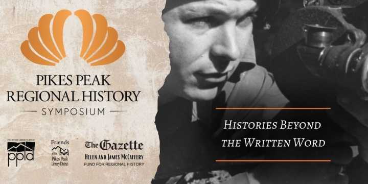 Pikes Peak Regional History Symposium returns to Southern Colorado