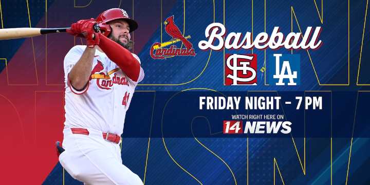 14 News WFIE airing Cardinals vs. Dodgers on Friday night