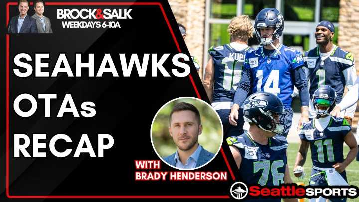 Video: #Seahawks OTAs Recap w/Brady Henderson | Seattle Sports - Seattle Sports