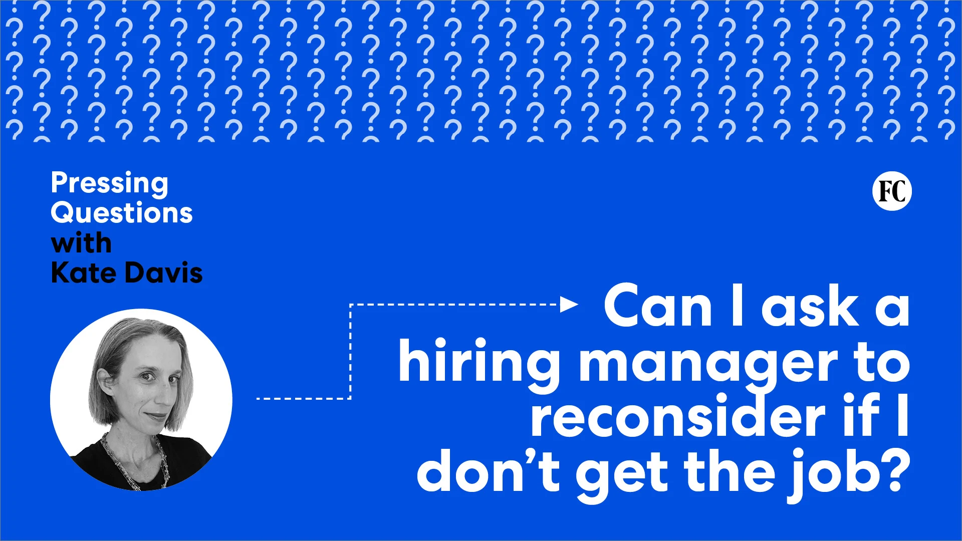 Can I ask a hiring manager to reconsider if I don’t get the job?
