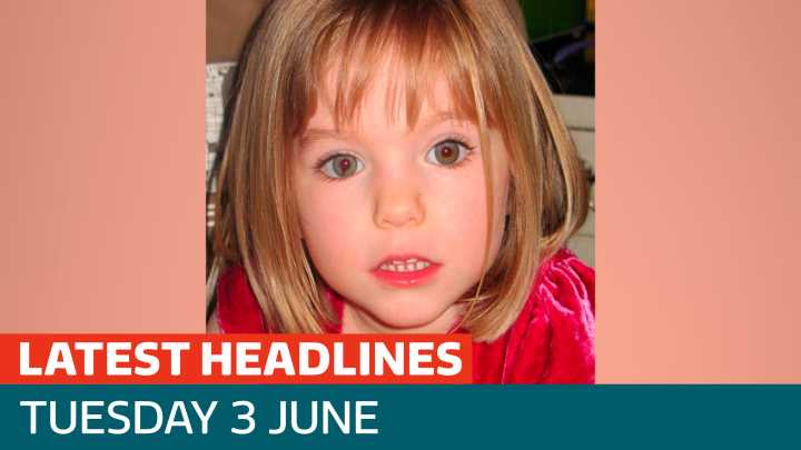The latest headlines - as fresh searches carried out in Portugal in Madeleine McCann case