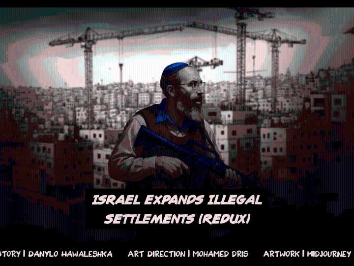 History Illustrated: Israel expands illegal settlements (redux)