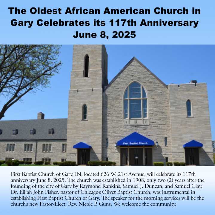 The oldest African American Church in Gary celebrates its 117th Anniversary June 8, 2025