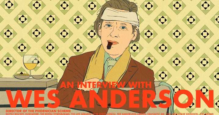 Wes Anderson Interview: How He Pulled Off Masterful ‘Phoenician Scheme’