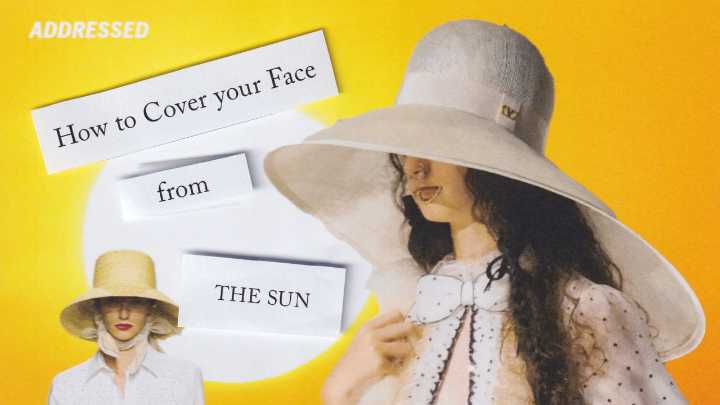 Addressed: What Is the Best Summer Hat to Protect My Face From the Sun?