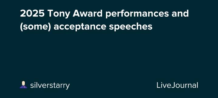 2025 Tony Award performances and (some) acceptance speeches