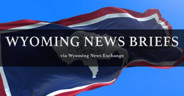 Wyoming News Briefs