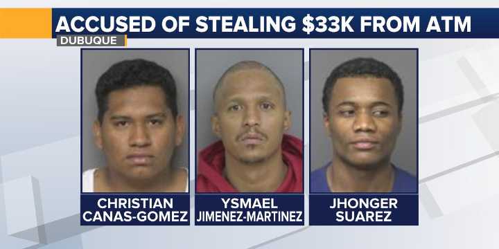 Three arrested for stealing $33k from ATM in Dubuque, put in ICE custody