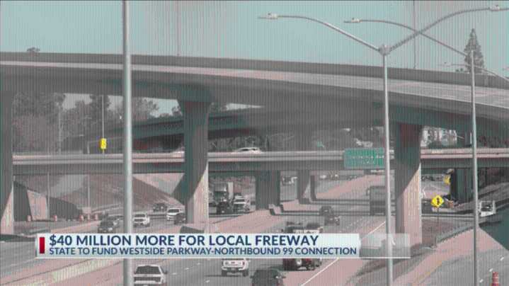 California Transportation Commision funds freeway section linking Westside Parkway to Highway 99 with nearly $40 million