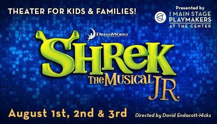 The Center for the Arts Presents: Shrek Jr. the Musical