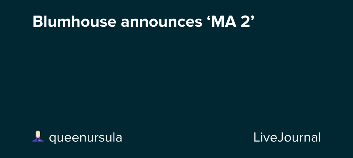 Blumhouse announces ‘MA 2’