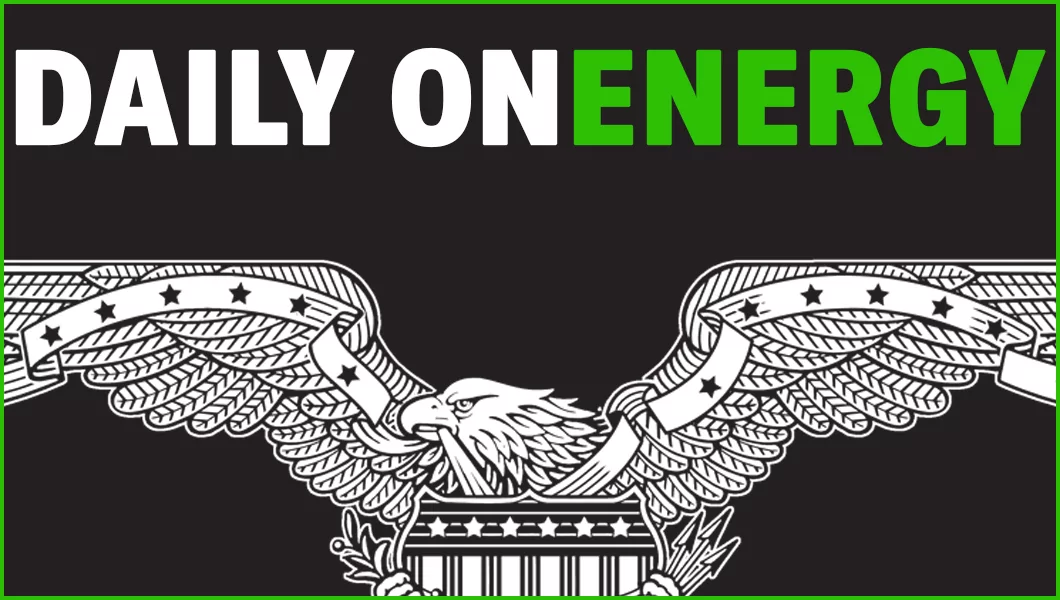Daily on Energy: Quote of the week, CAFE updates, and the latest numbers on drilling