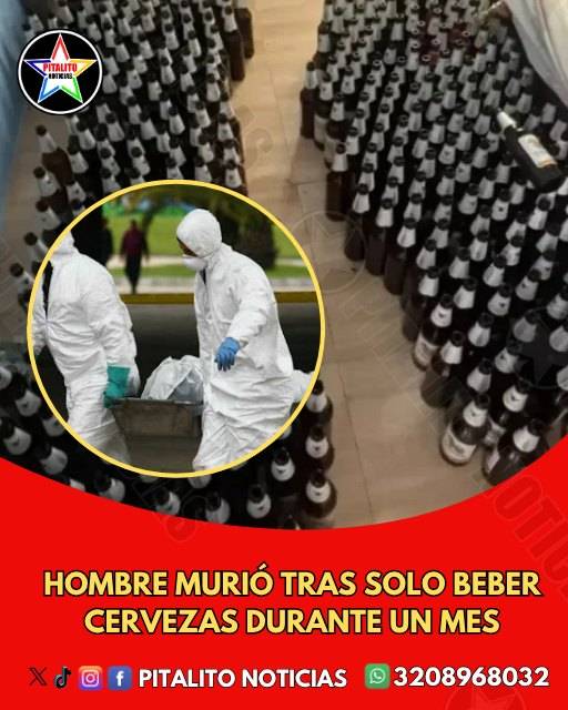 Murió tras pasar un mes bebiendo solo cerveza y sin probar comida