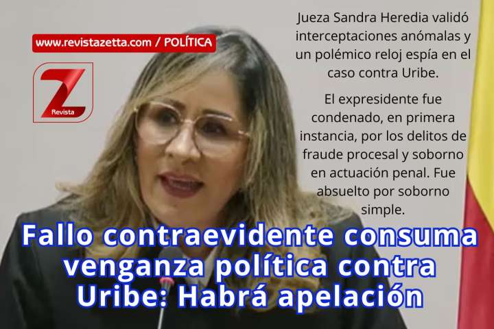 Fallo contraevidente consuma venganza política contra Uribe: Habrá apelación