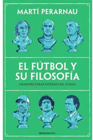“El fútbol y su filosofía”, de Martí Perarnau