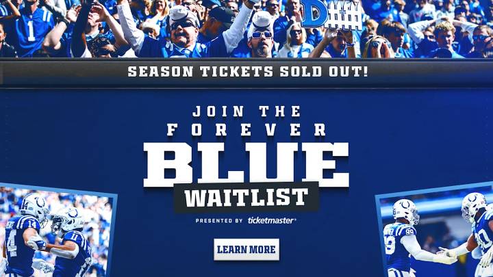 Colts season tickets sold out for 2025 season. Fans can join 'Forever Blue' Waitlist for future season tickets.