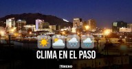 Clima de hoy en El Paso: pronóstico para el 17 de agosto, vía NWS
