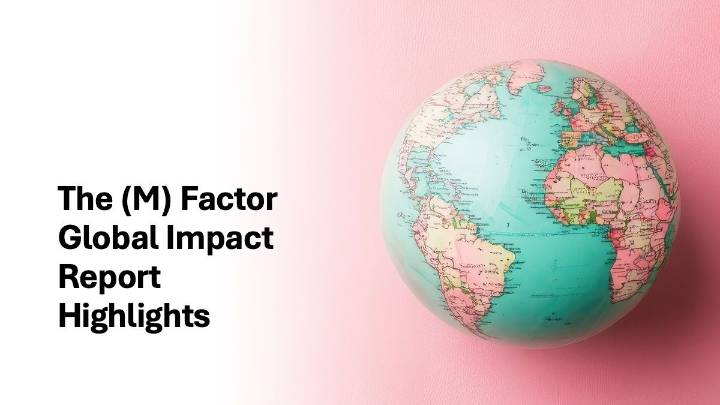 Gaps in Menopause Knowledge, Care Showcased in The (M) Factor Global Impact Report