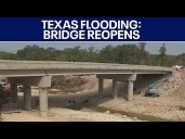 Texas flooding: Cow Creek Bridge reopens after deadly floods