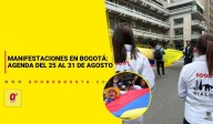 Manifestaciones en Bogotá: Agenda del 25 al 31 de Agosto - Noticias de Bogotá y Cundinamarca