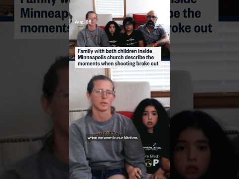 Family with children inside Minneapolis church describes moments after shooting started