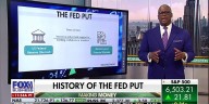 Charles Payne breaks down the history of the ‘Fed put’