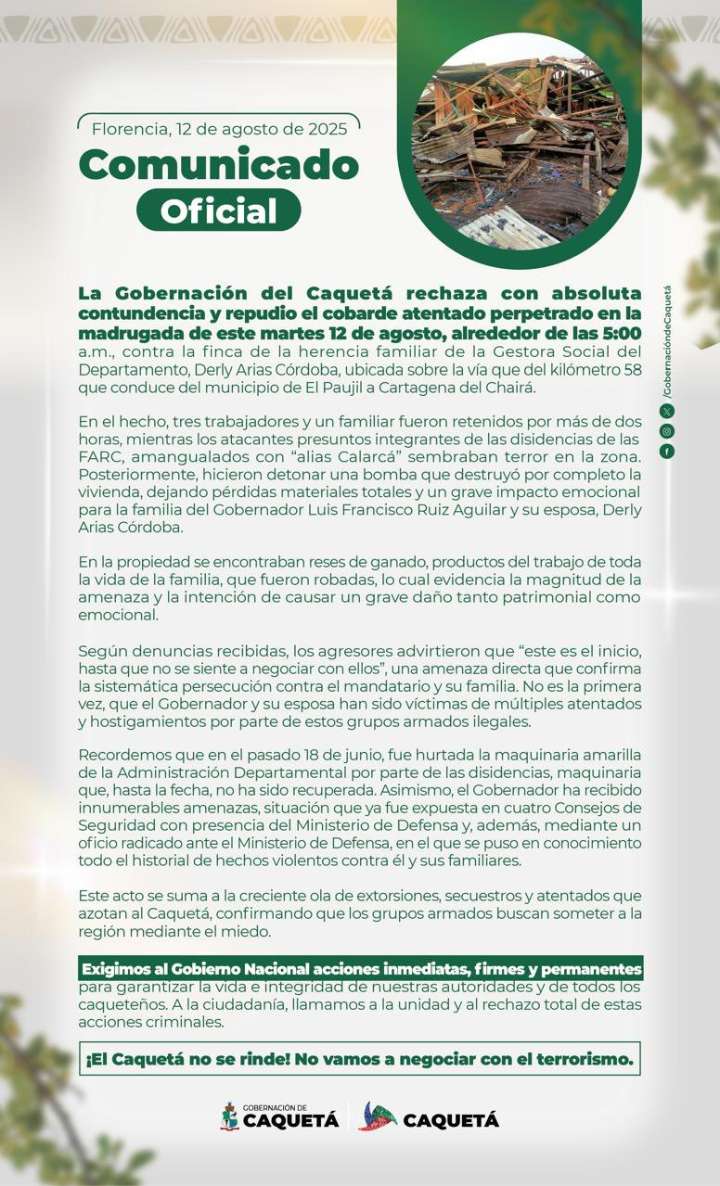 Disidencias de las FARC amenazan con “seguir hasta que negocien”, luego del atentado contra la finca de la esposa del Gobernador de Caquetá.