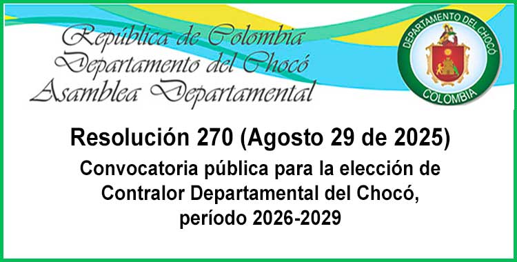 Convocatoria pública para la elección de Contralor Departamental del Chocó, período 2026