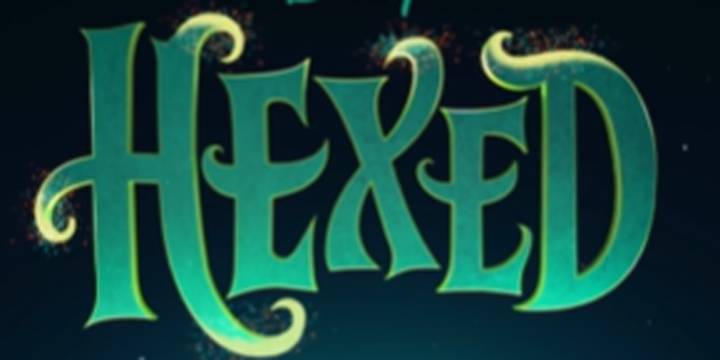 ‘Hexed’: Disney Reveals Their Next Original Film – Everything We Know So Far! 