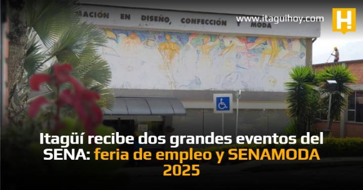 Itagüí recibe dos grandes eventos del SENA: feria de empleo y SENAMODA 2025