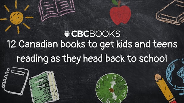12 Canadian books to get kids and teens reading as they head back to school