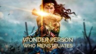 DC Rebrands Wonder Woman As Wonder Person Who Menstruates