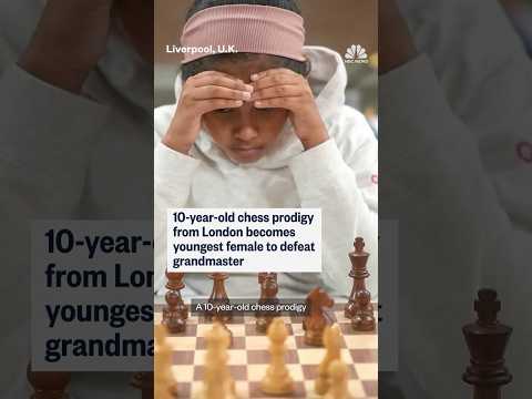 10-year-old chess prodigy from London becomes youngest female to defeat grandmaster