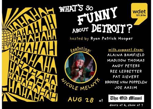 Deadline Detroit | WDET's 'What's So Funny About Detroit? Is Set For Thursday at Old Miami
