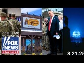 Fox News Highlights - August 21st, 2025