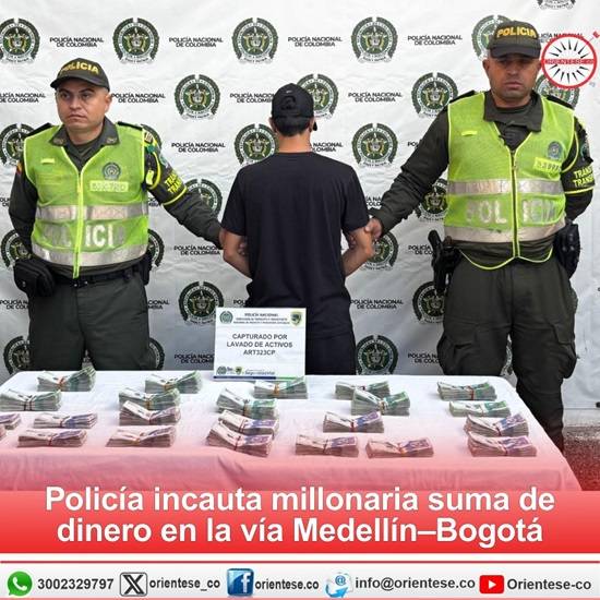 Policía incauta millonaria suma de dinero en la vía Medellín